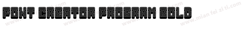 Font Creator Program Bold字体转换